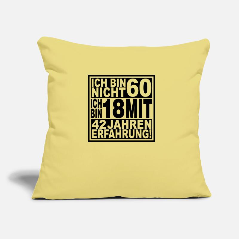 Ich bin nicht 60 ... Sofakissen mit Füllung 45 x 45 cm