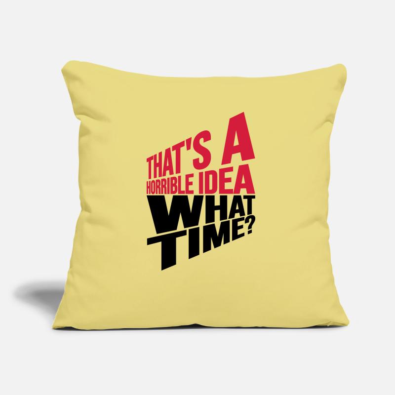 Thats a horrible Idea Sofa pillow with filling 45cm x 45cm