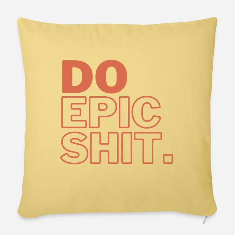 DO EPIC SH*T - Sofakissen mit Füllung 45 x 45 cm - Hellgelb