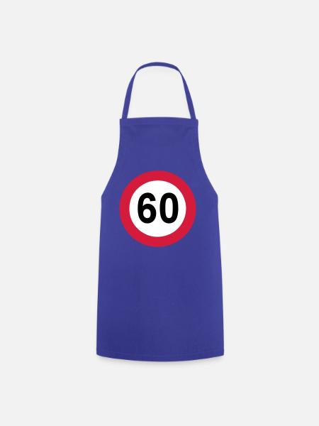 60.Geburtstag , 60 Jahre , Verkehrsschild (25) - Kochschürze - Royalblau