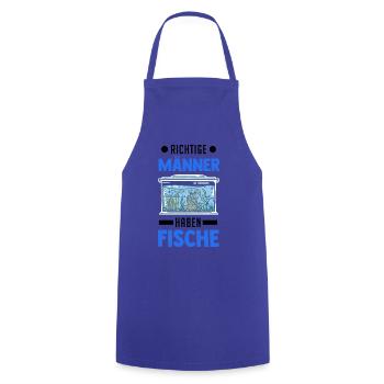 Richtige Männer haben Fische Aquarium Aquaristik - Kochschürze - Royalblau - Vorne - AI Model Male 185 dark (185cm)