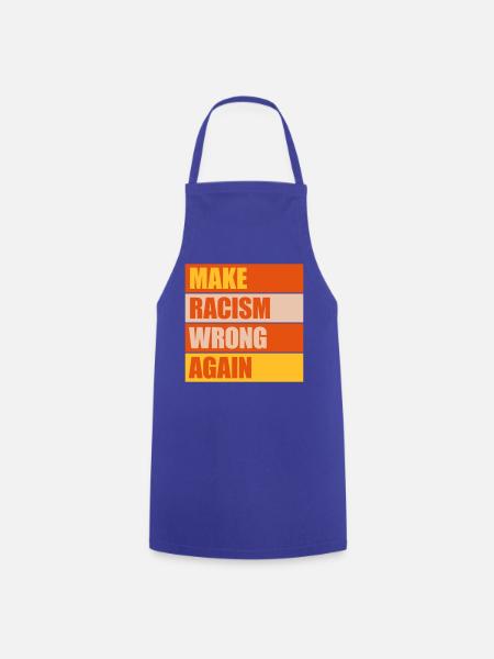 make racism wrong again - Kochschürze - Royalblau