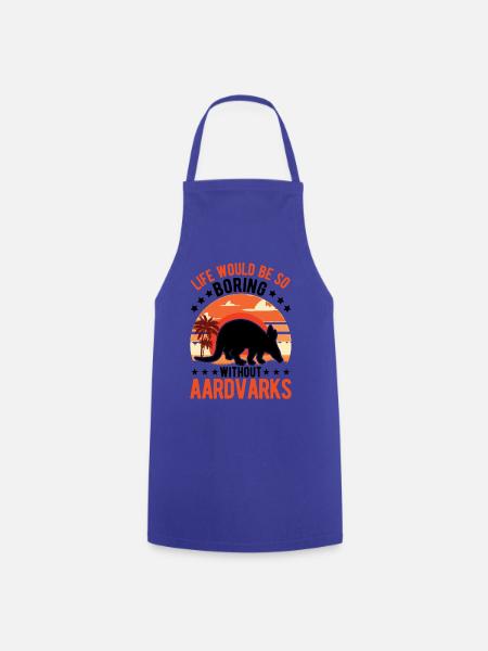 Erdferkel Geschenk Aardvark - Kochschürze - Royalblau