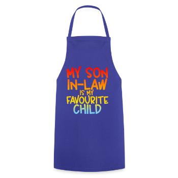 My Son In Law Is My Favourite Child - Cooking Apron - royal blue - Front - AI Model Male 185 dark (185cm)