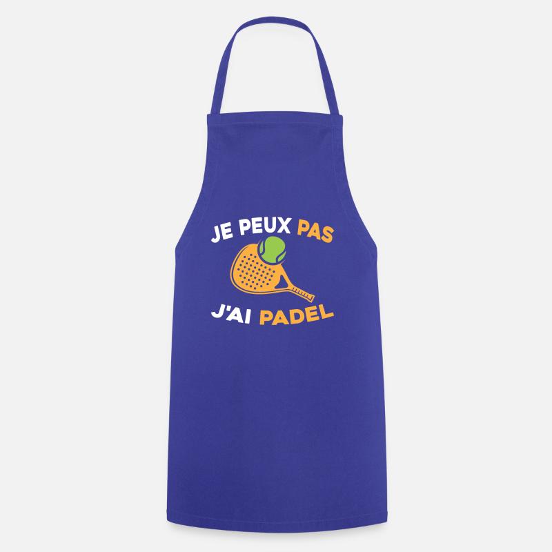 Je peux pas j ai padel - Tablier de cuisine - bleu royal