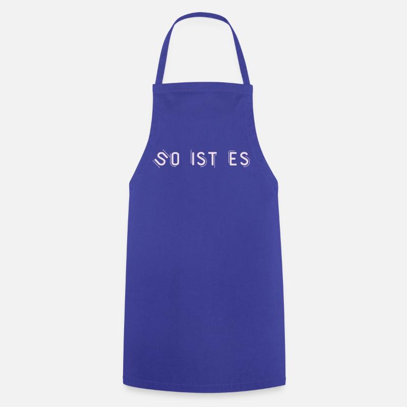 That's right - Cooking Apron - royal blue