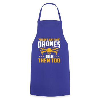 I Fly Drones I Crash Them Too Humor - Cooking Apron - royal blue - Front - AI Model Male 185 dark (185cm)