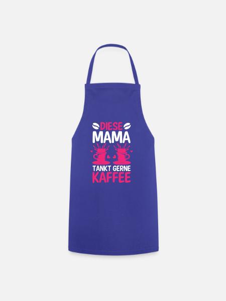 Kaffee Kaffeeliebhaber Mutter Mama - Kochschürze - Royalblau