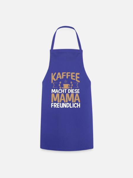 Kaffee Kaffeeliebhaber Mutter Mama - Kochschürze - Royalblau