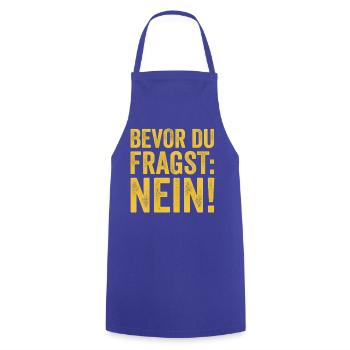 Spruch Bevor du fragst Nein - Kochschürze - Royalblau - Vorne - AI Model Male 185 dark (185cm)