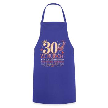 30 Geburtstag Frau Wein Geschenk Lustiger Spruch - Kochschürze - Royalblau - Vorne - AI Model Male 185 dark (185cm)