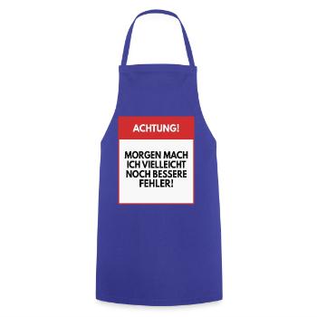 Morgen mache ich vielleicht bessere Fehler - Kochschürze - Royalblau - Vorne - AI Model Male 185 dark (185cm)