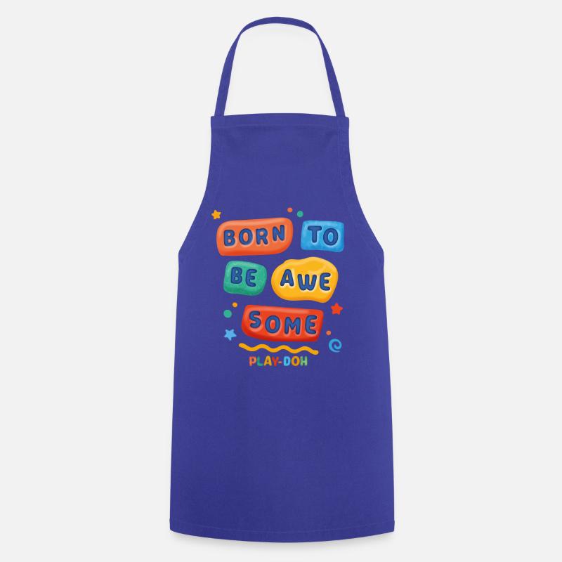 Play-Doh Born To Be Awesome Slogan Cool - Tablier de cuisine - bleu royal