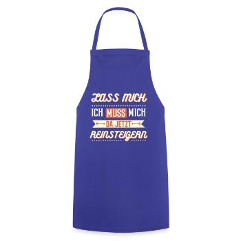 Lass mich, ich muss mich da jetzt reinsteigern - Kochschürze - Royalblau - Vorne - AI Model Male 185 dark (185cm)