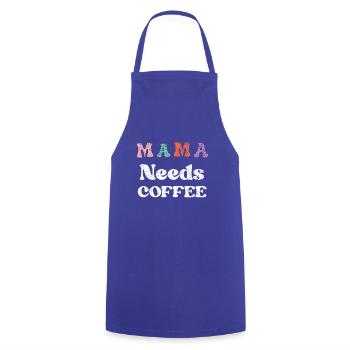 Mama Needs Coffee Mother's Day for Mama Papa coffee - Cooking Apron - royal blue - Front - AI Model Male 185 dark (185cm)