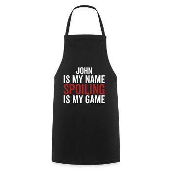 John is My Name Spoiling ist mein Spiel - Kochschürze - Schwarz - Vorne - AI Model Male 185 dark (185cm)