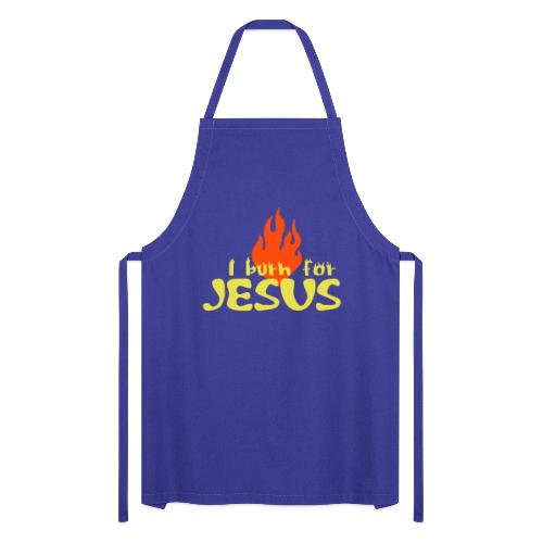 Burn for Jesus (JESUS-shirts) - Kochschürze
