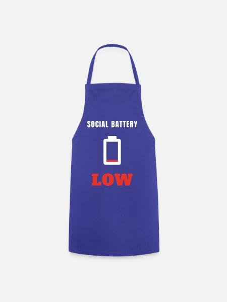 Social Battery Low - Introvert Spruch Statement - Kochschürze - Royalblau