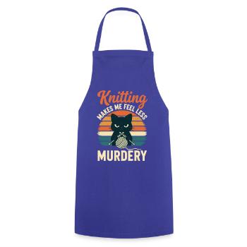 Tricoter me fait me sentir moins meurtrier drôle Craft de - Tablier de cuisine - bleu royal - Devant - AI Model Male 185 dark (185cm)