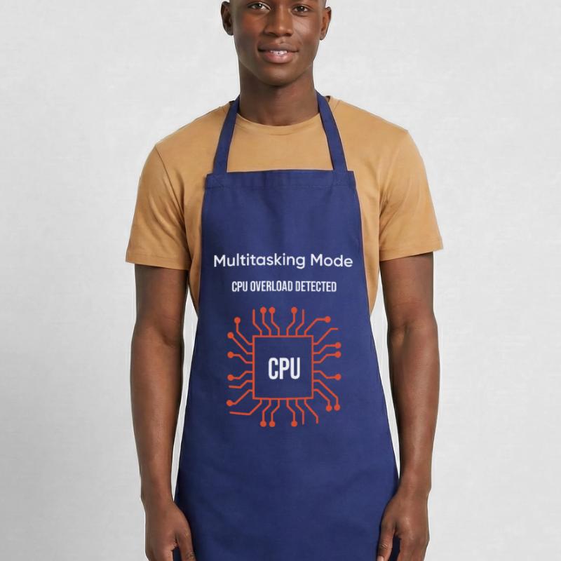 Multitasking Mode – CPU Overload Detected Tablier de cuisine