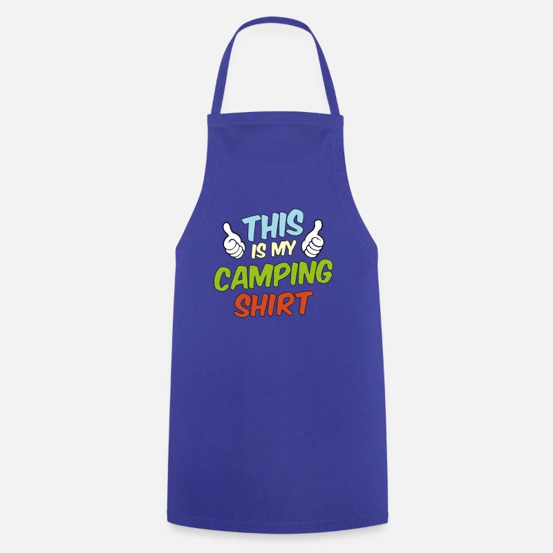 C’est ma chemise de camping, déclaration disant - Tablier de cuisine - bleu royal