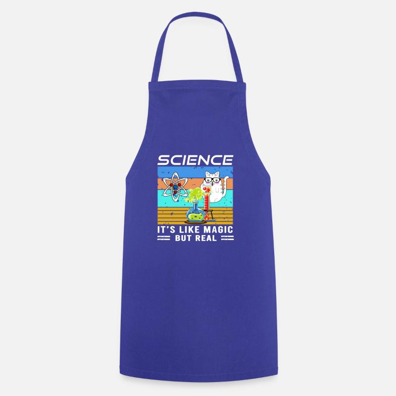 Science it s like magic but real funny cat science - Cooking Apron - royal blue