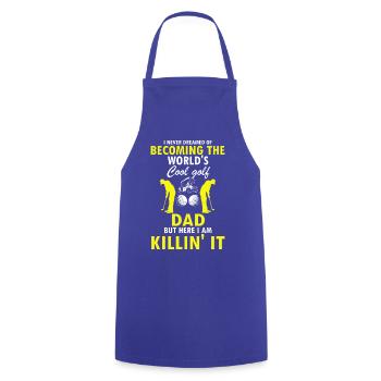 Cool Golf Dad Killing It Funny Player Pride - Cooking Apron - royal blue - Front - AI Model Male 185 dark (185cm)