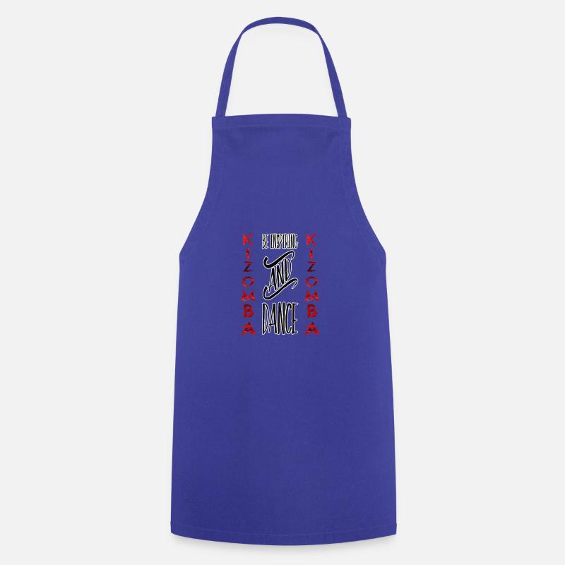 Be inspired / Kizomba Design # 1 - Cooking Apron - royal blue