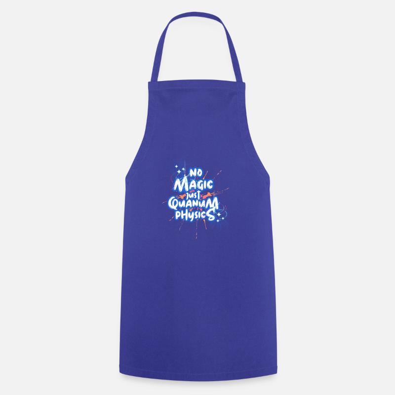No Magic, just Quantum-Physics Design - Cooking Apron - royal blue
