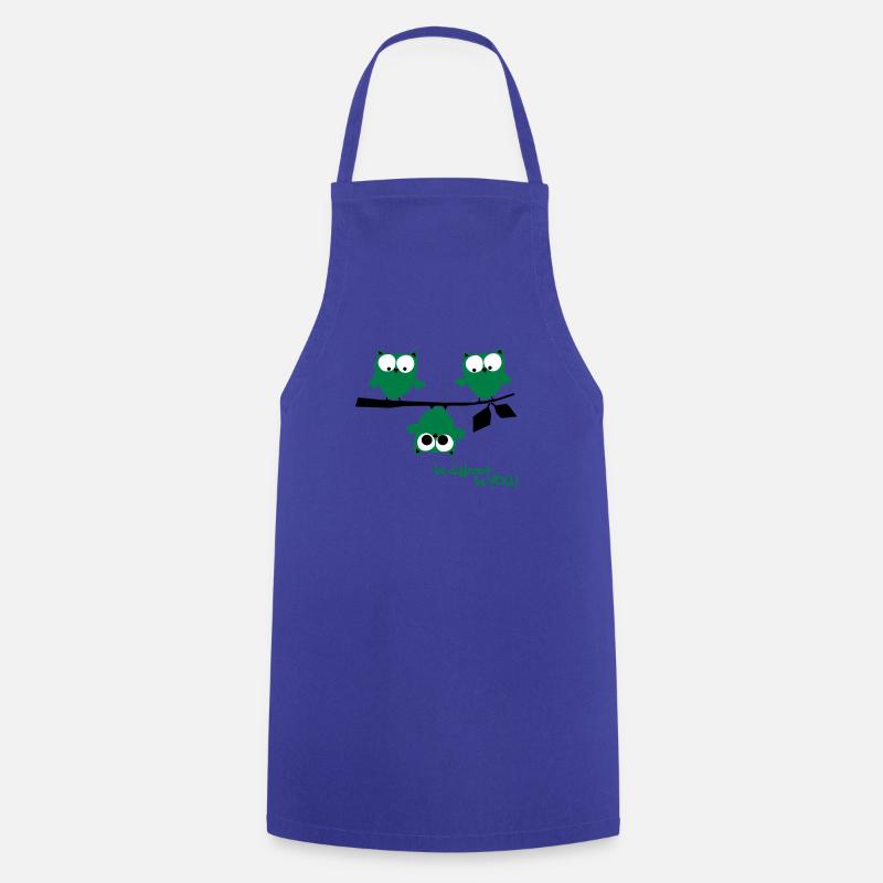 Eulen, lustig, be different, Vogel - Tablier de cuisine - bleu royal