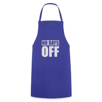 no days off quote - Cooking Apron - royal blue - Front - AI Model Male 185 dark (185cm)