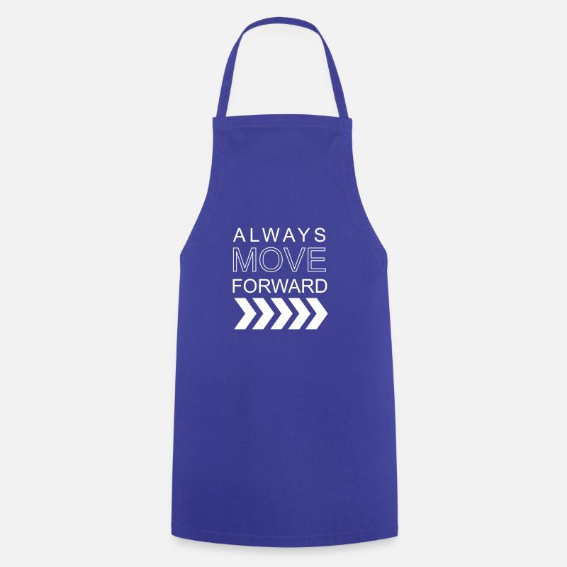 AlwaysMoveForward - Cooking Apron - royal blue