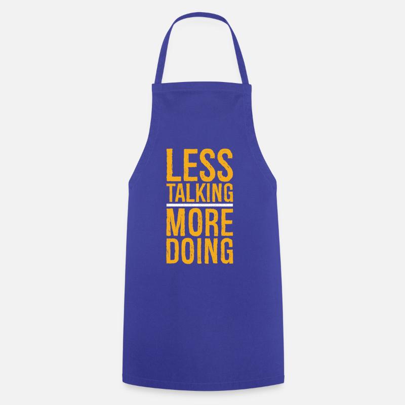 less talking more doing funny - Cooking Apron - royal blue