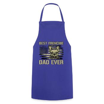 Best Frenchie Dad Ever - Cooking Apron - royal blue - Front - AI Model Male 185 dark (185cm)