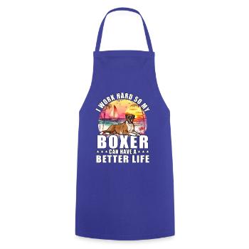 Je travaille dur pour que mon boxeur puisse avoir une vie meilleure - Tablier de cuisine - bleu royal - Devant - AI Model Male 185 dark (185cm)