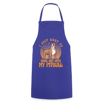 I just want to hang out with my Pitbull - Kochschürze - Royalblau - Vorne - AI Model Male 185 dark (185cm)