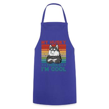 My Husky thinks I'm cool - Cooking Apron - royal blue - Front - AI Model Male 185 dark (185cm)