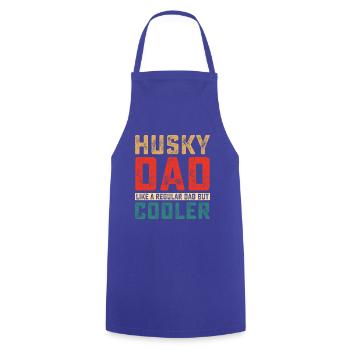 Husky dad like a regular dad but cooler - Cooking Apron - royal blue - Front - AI Model Male 185 dark (185cm)