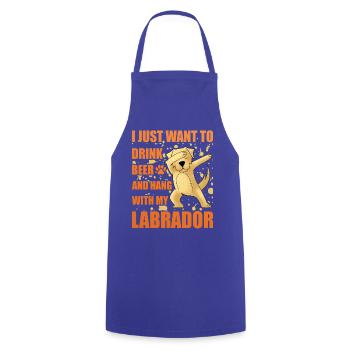 Je veux juste boire de la bière avec mon Labrador - Tablier de cuisine - bleu royal - Devant - AI Model Male 185 dark (185cm)