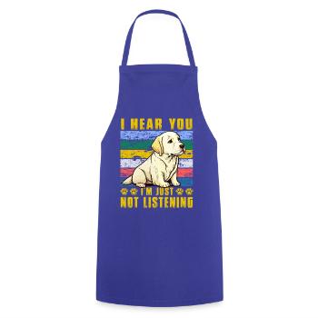 I hear you I'm just not listening Labrador - Kochschürze - Royalblau - Vorne - AI Model Male 185 dark (185cm)