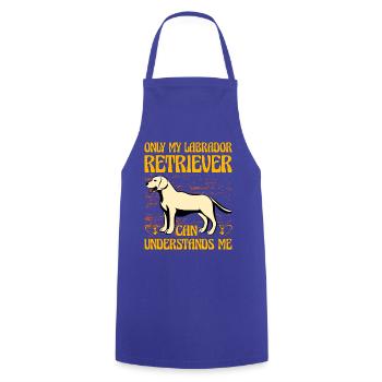 Only my Labrador retriever can understands me - Cooking Apron - royal blue - Front - AI Model Male 185 dark (185cm)
