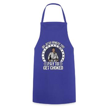 Jiu-Jitsu où vous payez pour vous étouffer - Tablier de cuisine - bleu royal - Devant - AI Model Male 185 dark (185cm)
