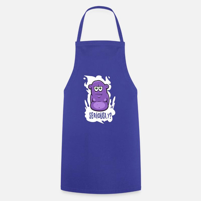 Sérieusement? -Monstre - Tablier de cuisine - bleu royal