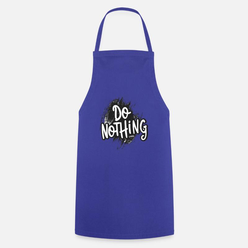 Ne faites rien ! - Tablier de cuisine - bleu royal