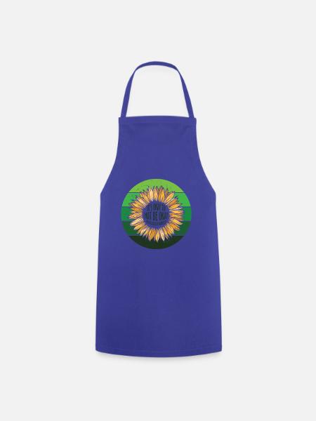 It's okay To not be okay Sunflower - Cooking Apron - royal blue