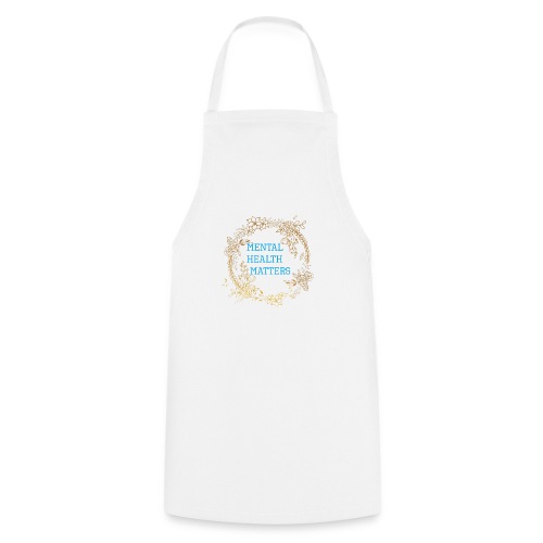 Mental Health Matters - Cooking Apron