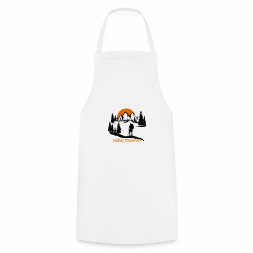 Never stop exploring - Hiking Adventure - Cooking Apron