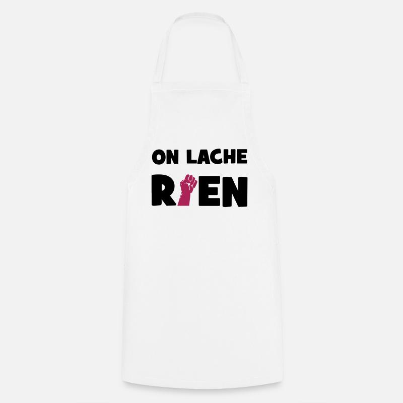 On lâche rien ! - Tablier de cuisine - blanc