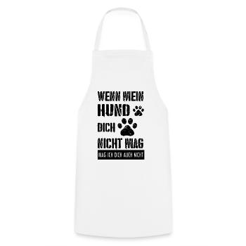 Mein Hund mag dich nicht: Ich mag dich auch nicht. - Kochschürze - Weiß - Vorne - AI Model Male 185 dark (185cm)