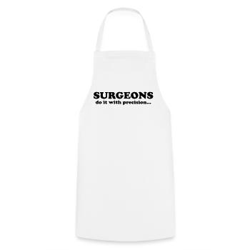 Surgeons do it with precision... - Kochschürze - Weiß - Vorne - AI Model Male 185 dark (185cm)